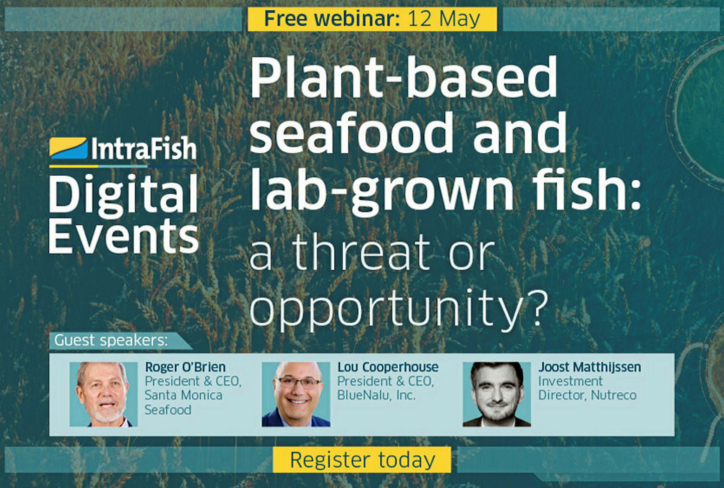 IntraFish Digital Events: Join Nutreco, BlueNalu, Good Catch and Santa ...